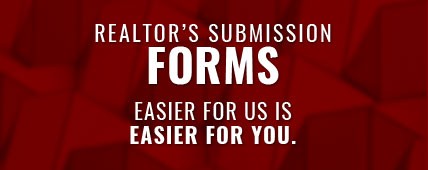 Realtor's Submission Forms